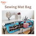 SEWING MAT BAG - February 5, 2025 & February 26, 2025