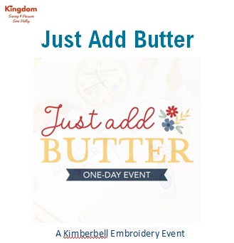 Kimberbell Embroidery Event - Just Add Butter - Aug 26, 2026
