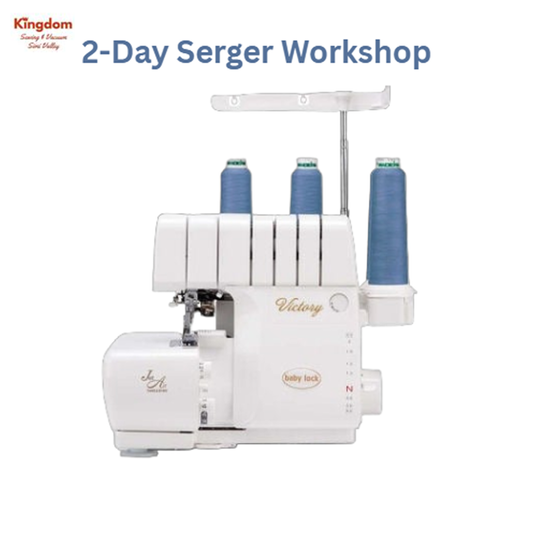 2 Day Serger Workshop - Oct 17, 2026