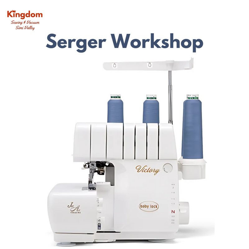 SERGER WORKSHOP - April 11 & 12, 2025